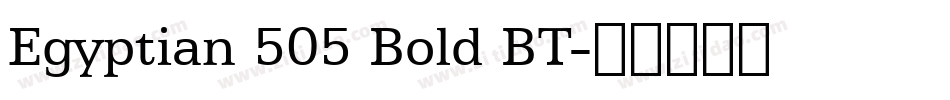 Egyptian 505 Bold BT字体转换